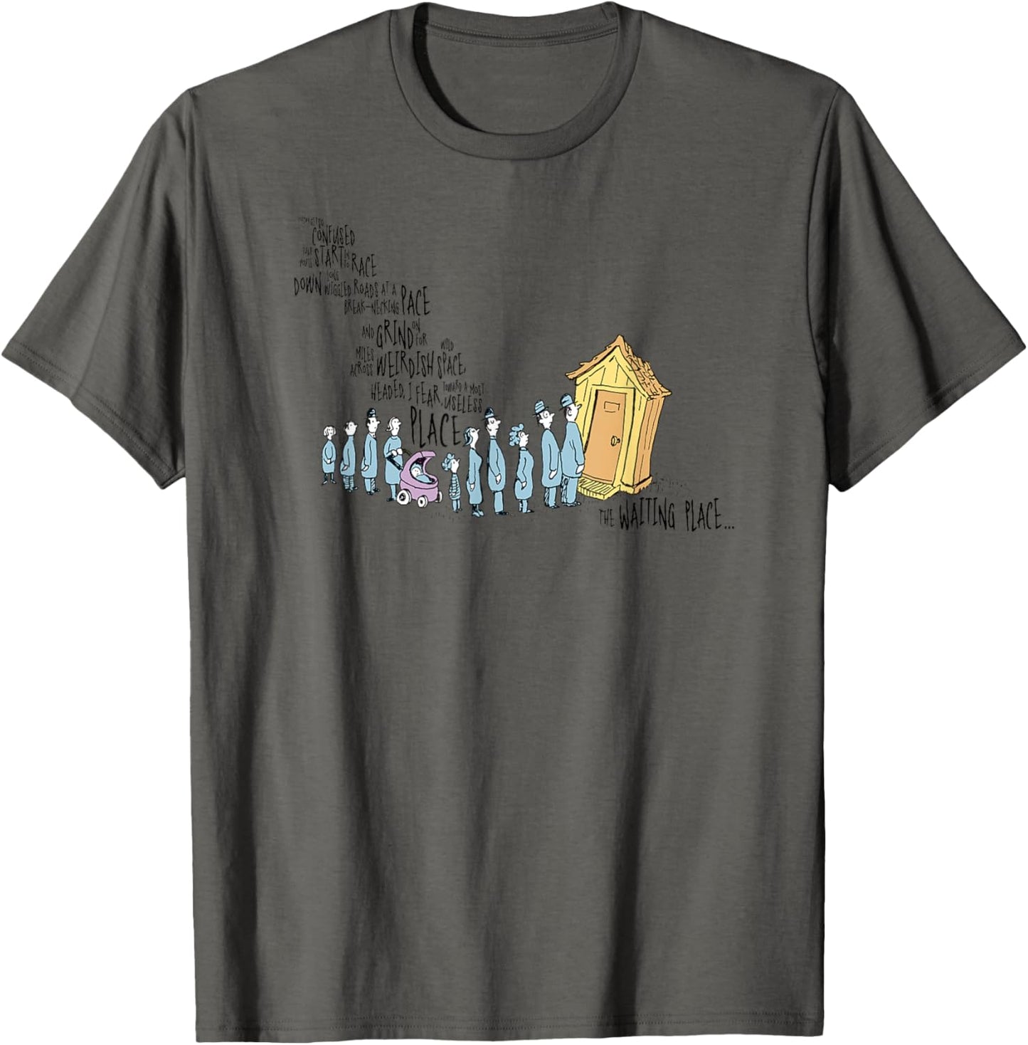 Dr. Seuss Oh the Places You'll Go - The Waiting Place Apparel | High Search Volume | Perfect Gift Choice