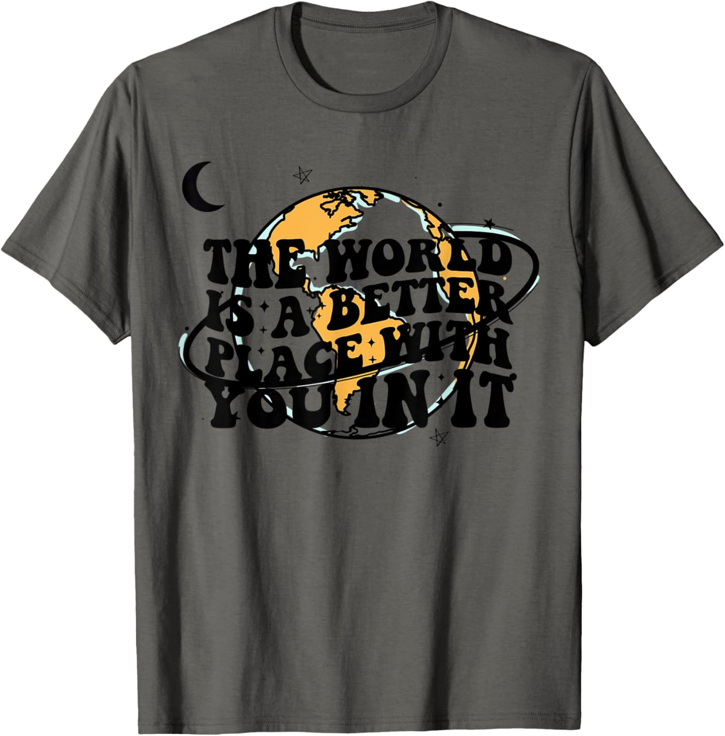 The World Is A Better Place With You In It Trendy Costume Apparel | US Viral Pick | Top Rated Comfort