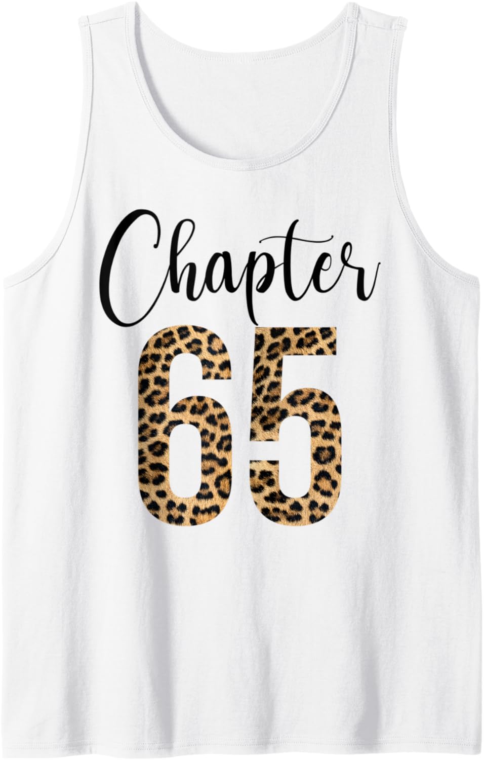 65 Year Birthday Party Leopard Print 65th Birthday Crew Tank Top Tank Top Comfort Fit Gift Ready