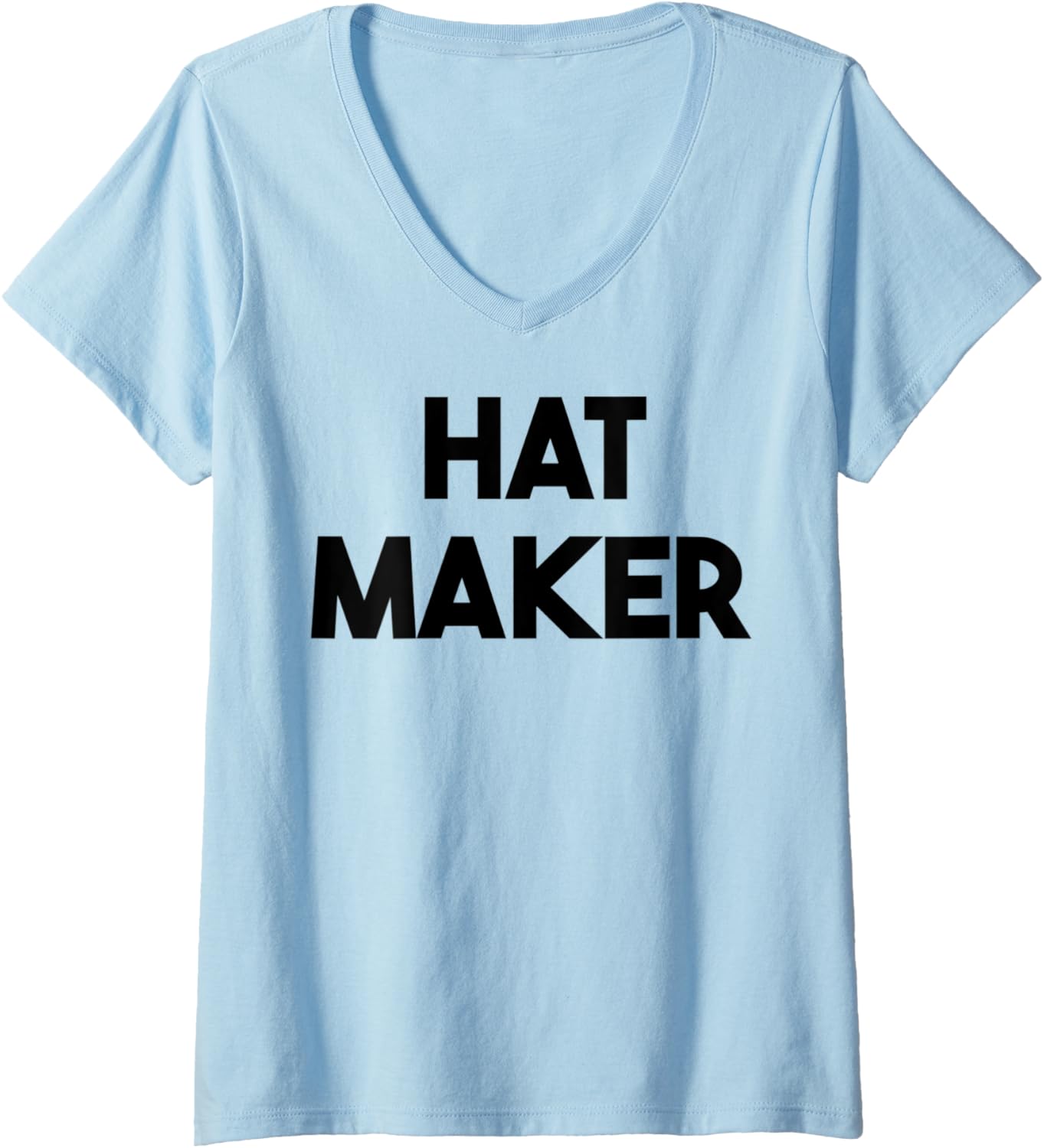 Womens Hat Maker V-Neck Apparel | Best Seller Pick | Perfect Gift Idea