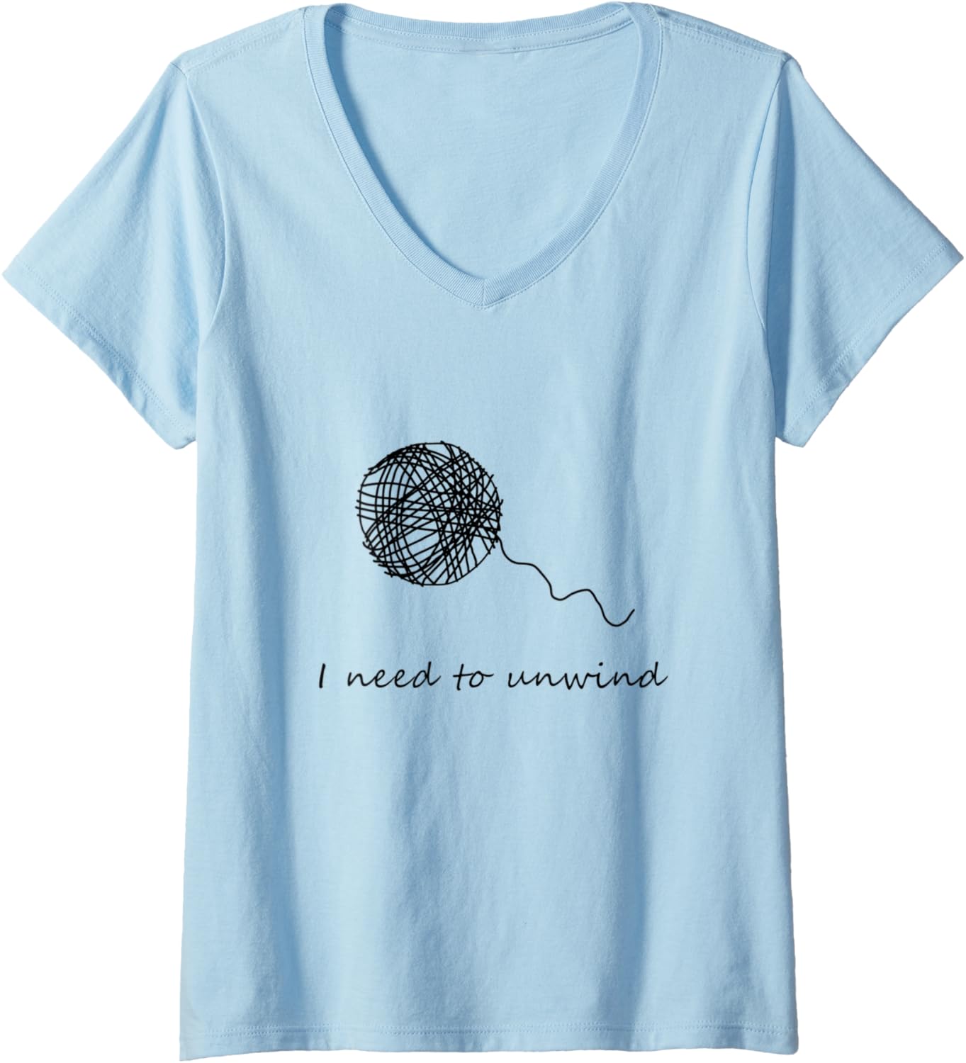 Womens Knitting I Need to Unwind - Unwinding Yarn V-Neck Yarn Supply | Viral US Pick | Perfect for Crafters
