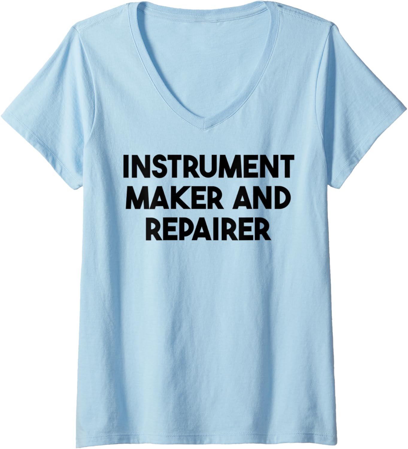 Womens Instrument Maker And Repairer V-Neck Apparel | Best Seller Pick | Comfort Daily Wear