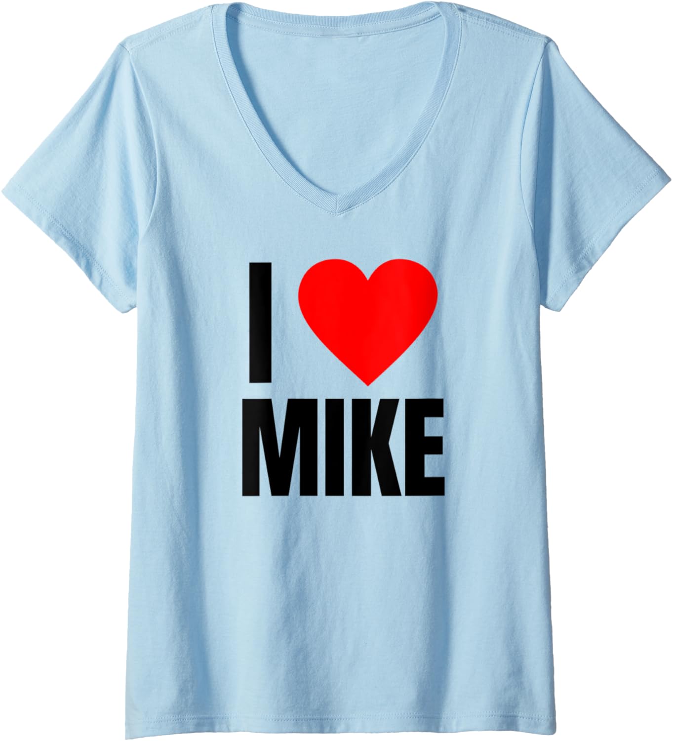 Womens I Love Mike Name Personalized Men BFF Heart Boys Michael V-Neck Apparel | Perfect Gift Idea