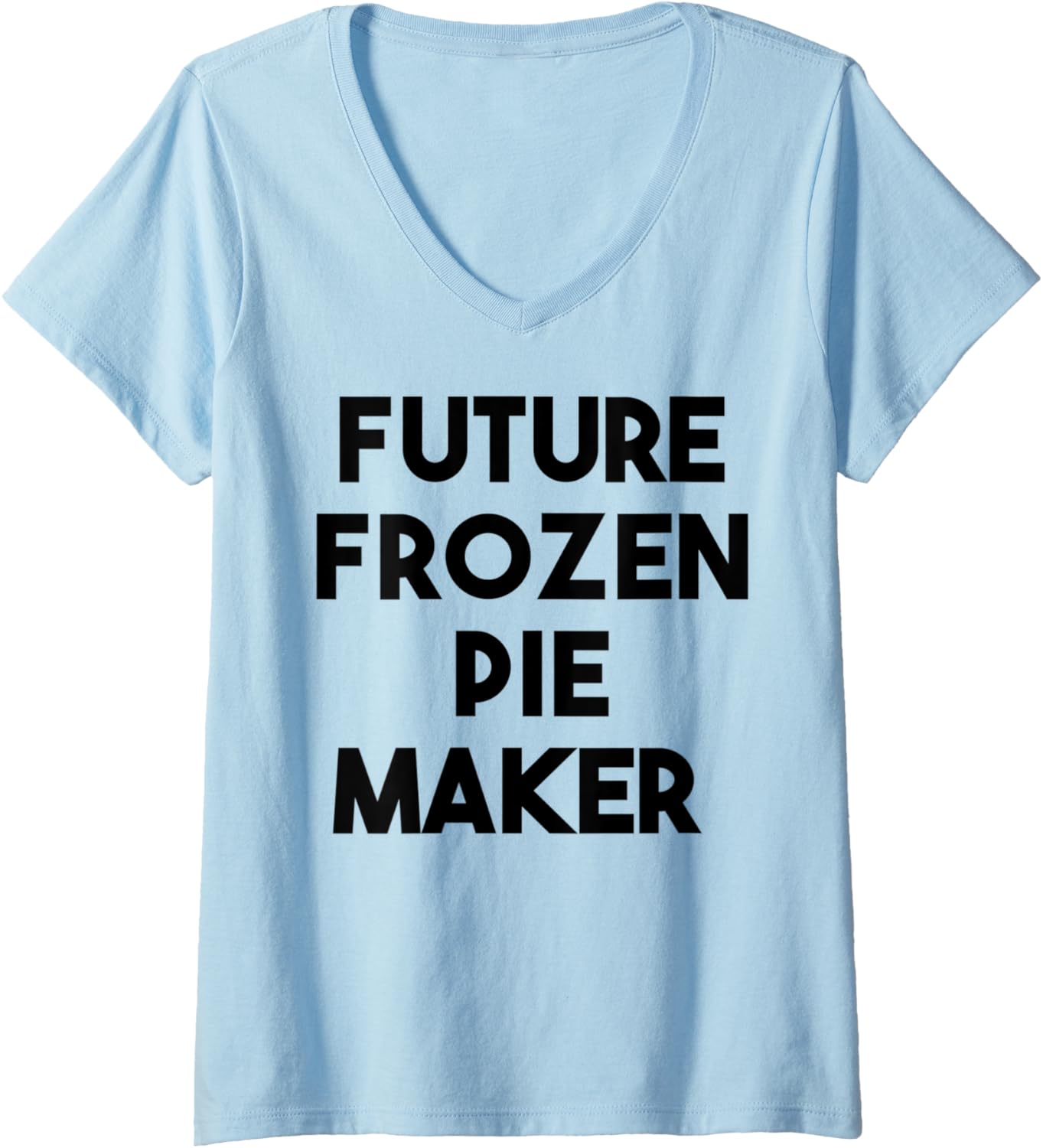 Womens Future Frozen Pie Maker V-Neck Apparel | Premium Quality | Must-Have Style
