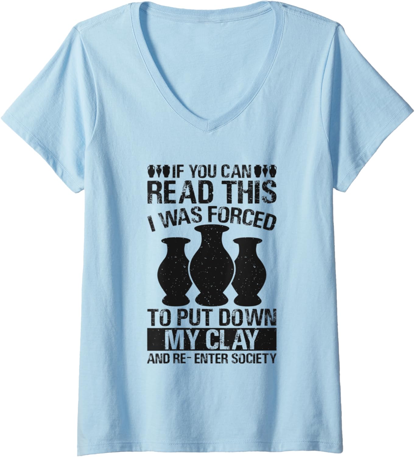 Womens Pottery Lover Funny Ceramic Clay Maker V-Neck Apparel | Trending 2025 | Must-Have Style