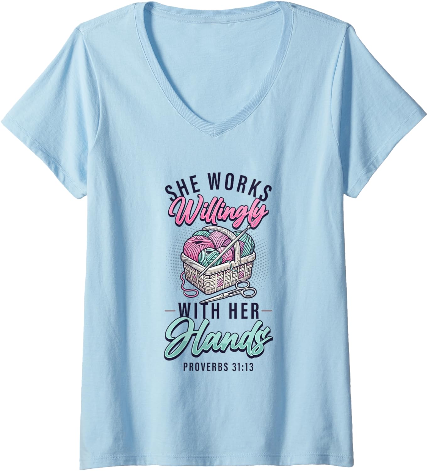 Womens She Works Willingly With Her Hands Crocheting Yarn Knitting V-Neck Yarn Supply | Premium Quality | High CTR Title