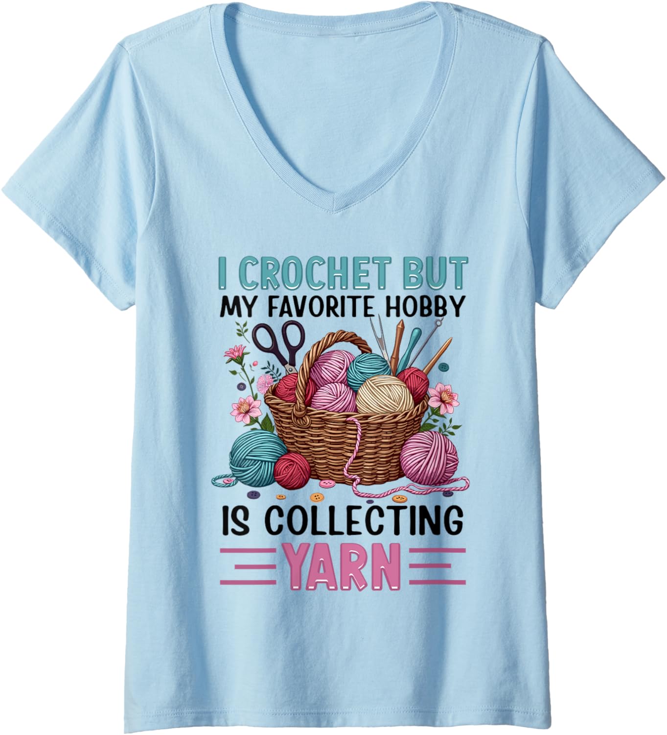 Womens i crochet but my favorite hobby is collecting yarn girls V-Neck Yarn Supply | Trending 2025 | Perfect for Craf...