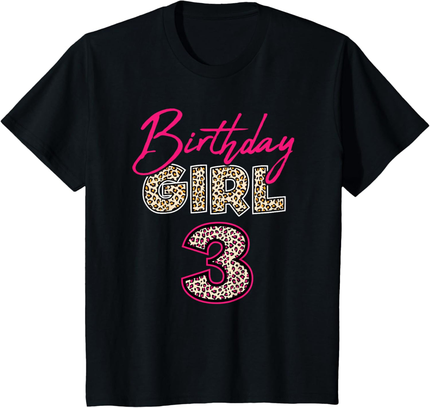 Kids 3rd Birthday Girl Leopard 3 Years Old Apparel Comfort Fit Hot Right Now