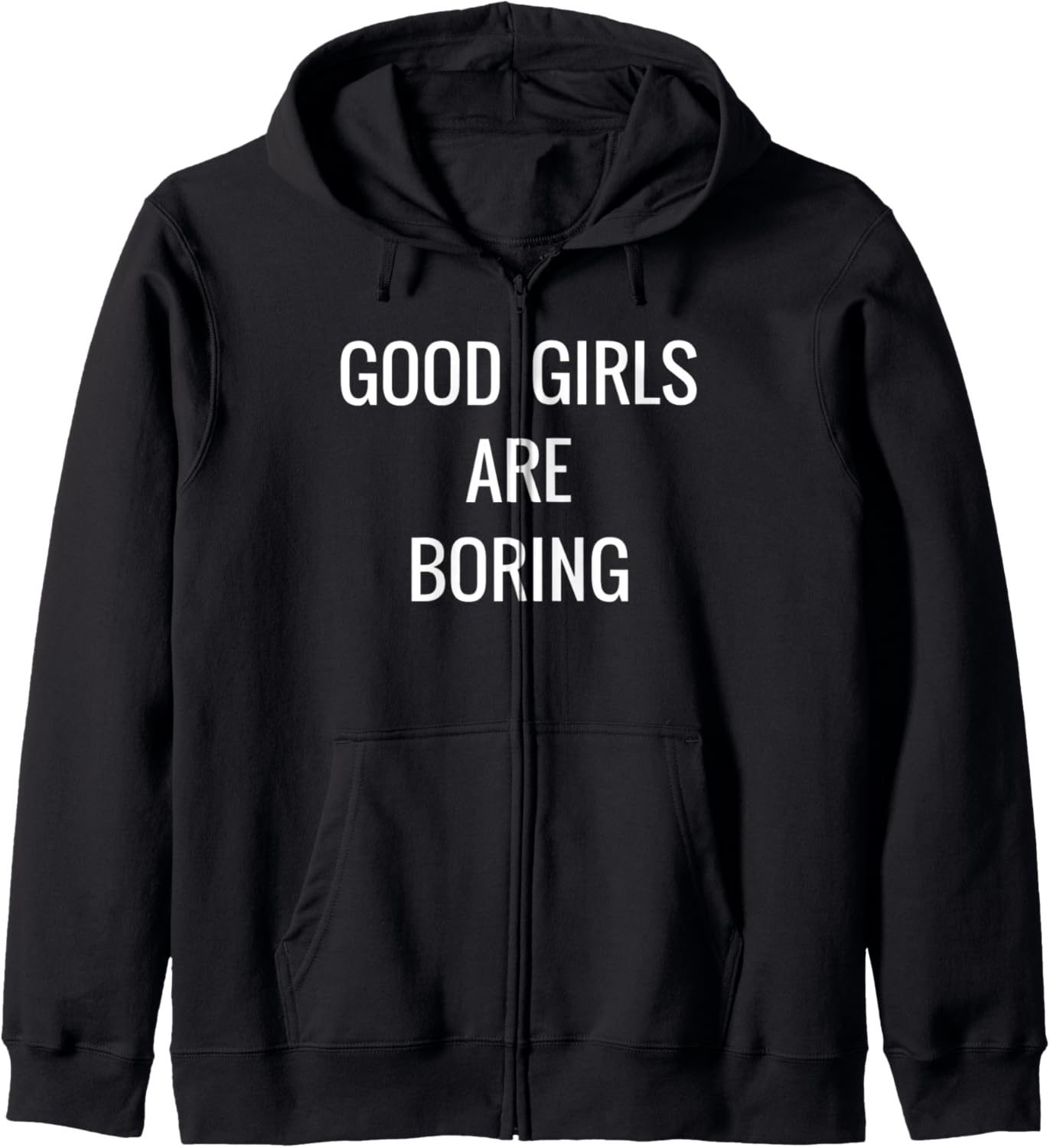 Good Girls Are Boring Troublemaker T-Shirt Zip Hoodie Hoodie | Best Seller Pick | Comfort Daily Wear