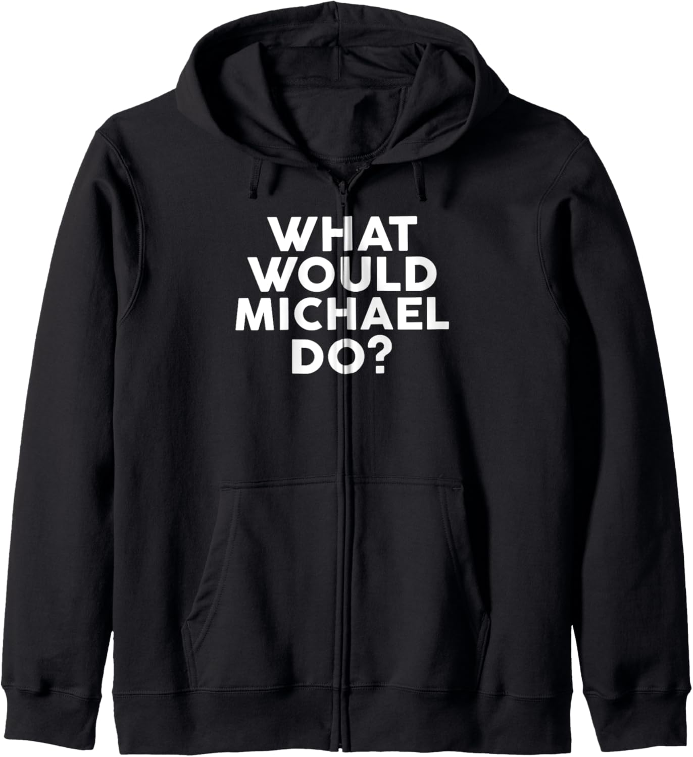 What Would MICHAEL Do T-Shirt Name Zip Hoodie Hoodie | US Best Seller