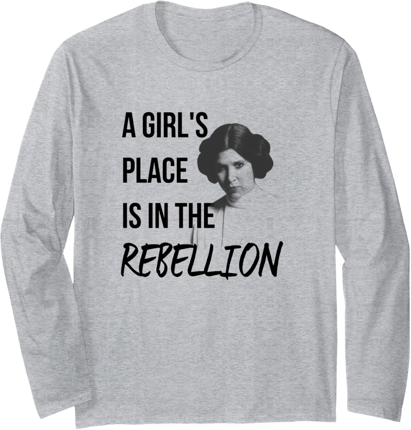 Star Wars Classic A Girl's Place Is In The Rebellion Leia Long Sleeve T-Shirt | Google Shopping Optimized | Perfect Gift Choice