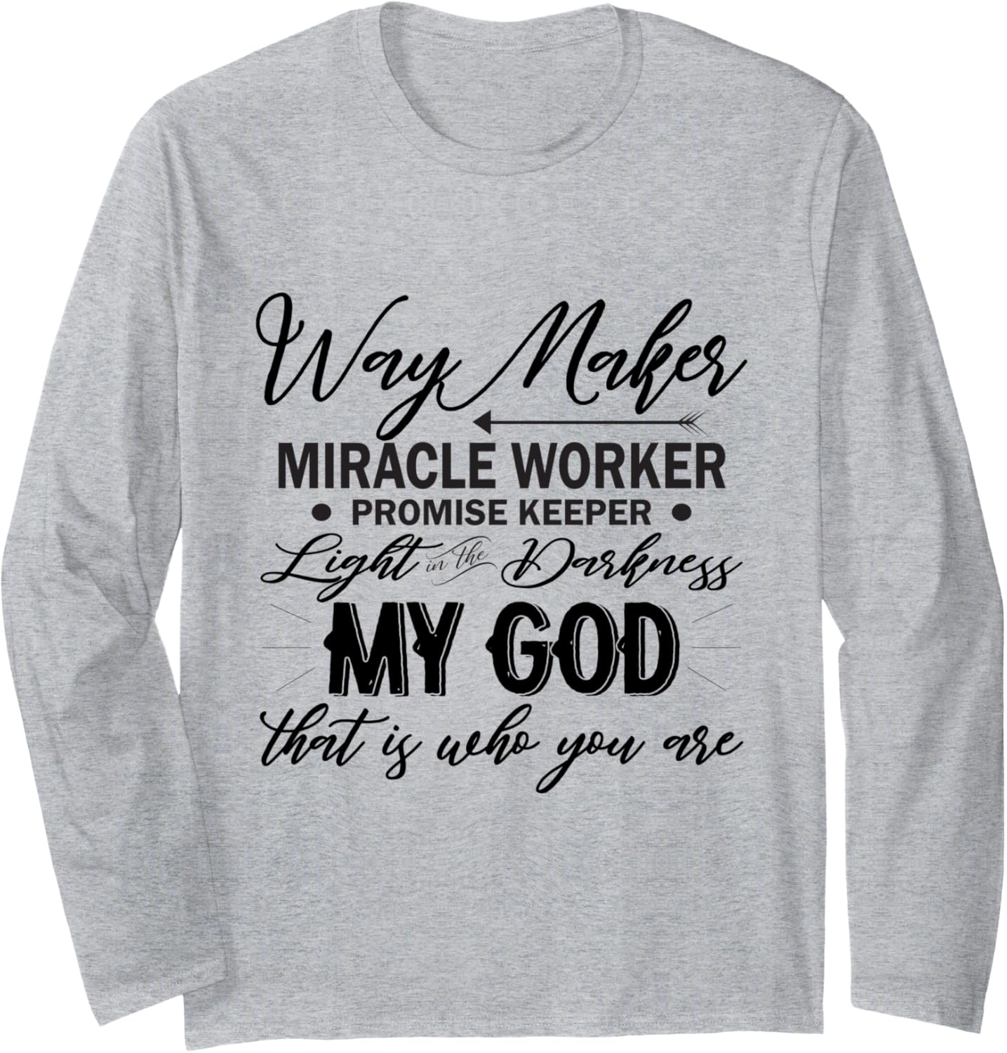 Way Maker Waymaker Promise Keeper Miracle Worker Christian Long Sleeve Apparel | Trending 2025 | Must-Have Style