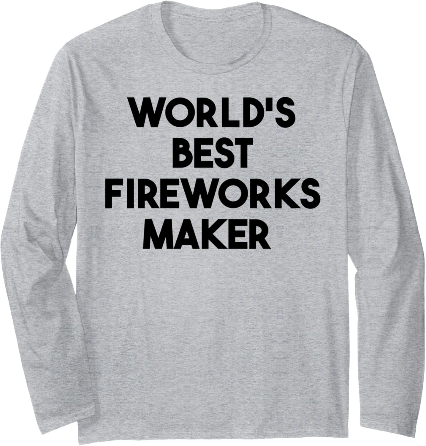 World's Best Fireworks Maker Long Sleeve Apparel | High Search Volume | Aesthetic Fit