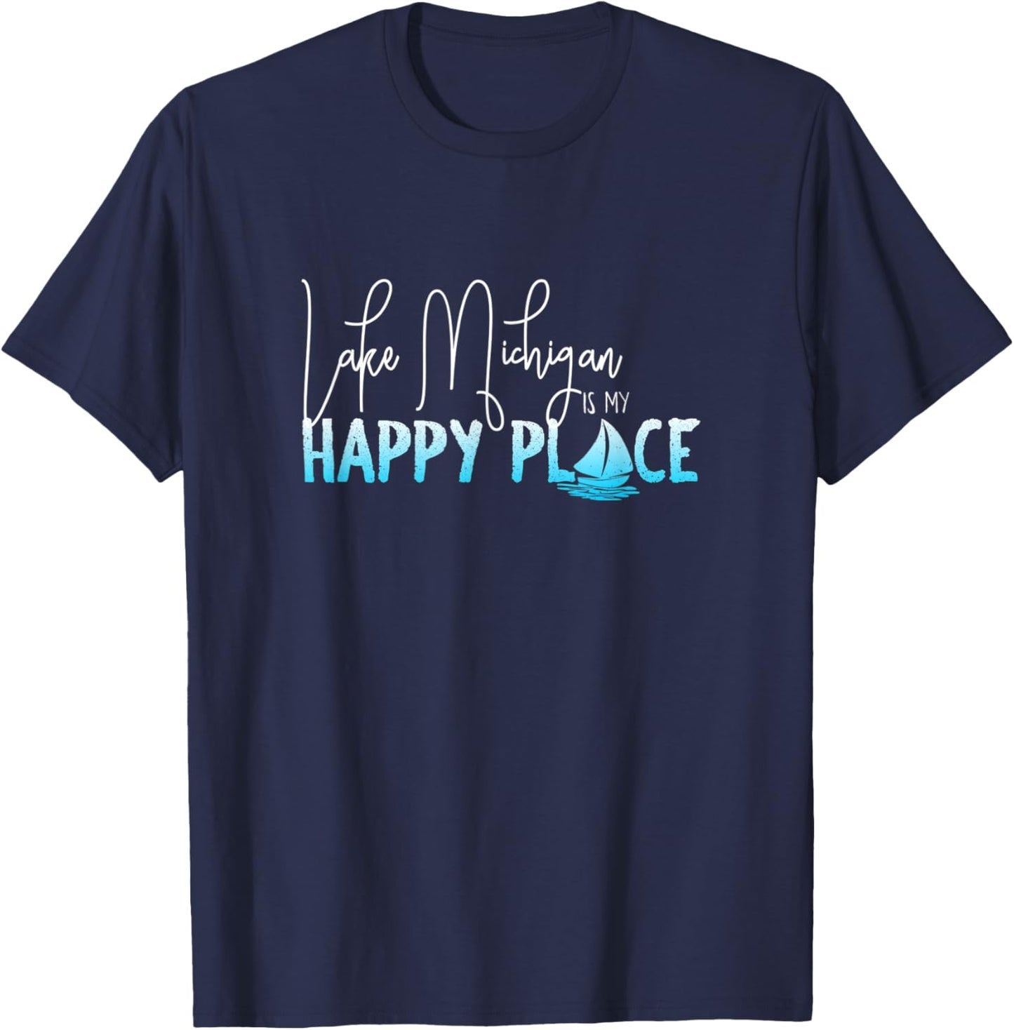 Lake Michigan is My Happy Place, Illinois, Indiana Apparel | Premium Quality | Top Rated Comfort