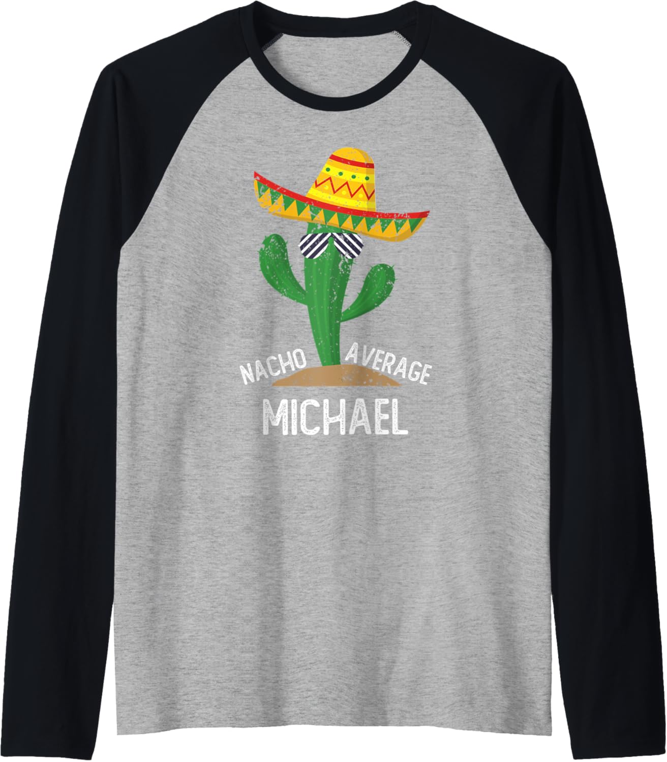 Nacho Average Michael Shirt Cinco De Mayo Fiesta Mexican Raglan Baseball Tee T-Shirt | Premium Quality