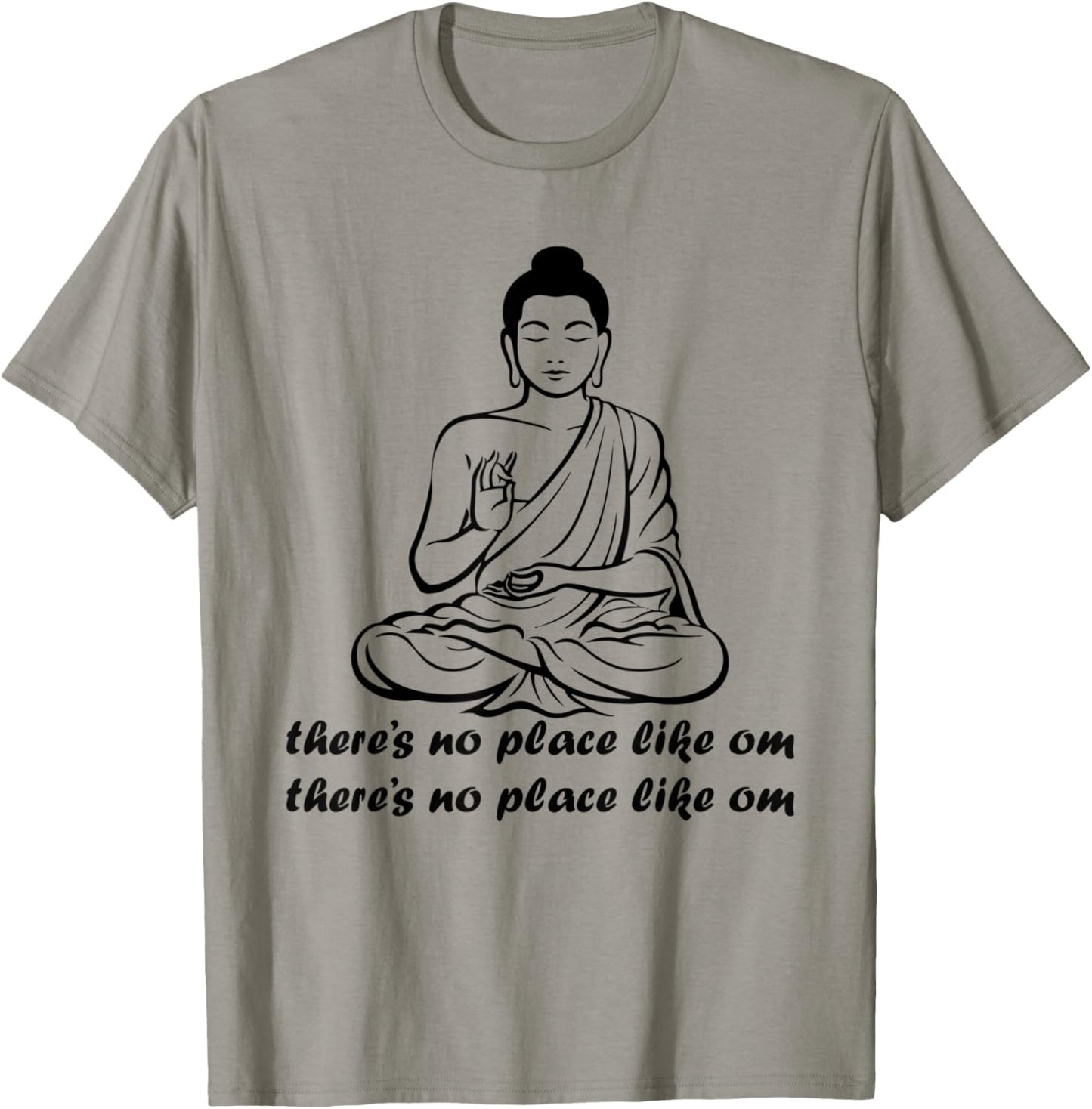 Funny Graphic Buddha Meditation Mantra No Place Like Om Home Apparel | US Viral Pick | Customer Favorite