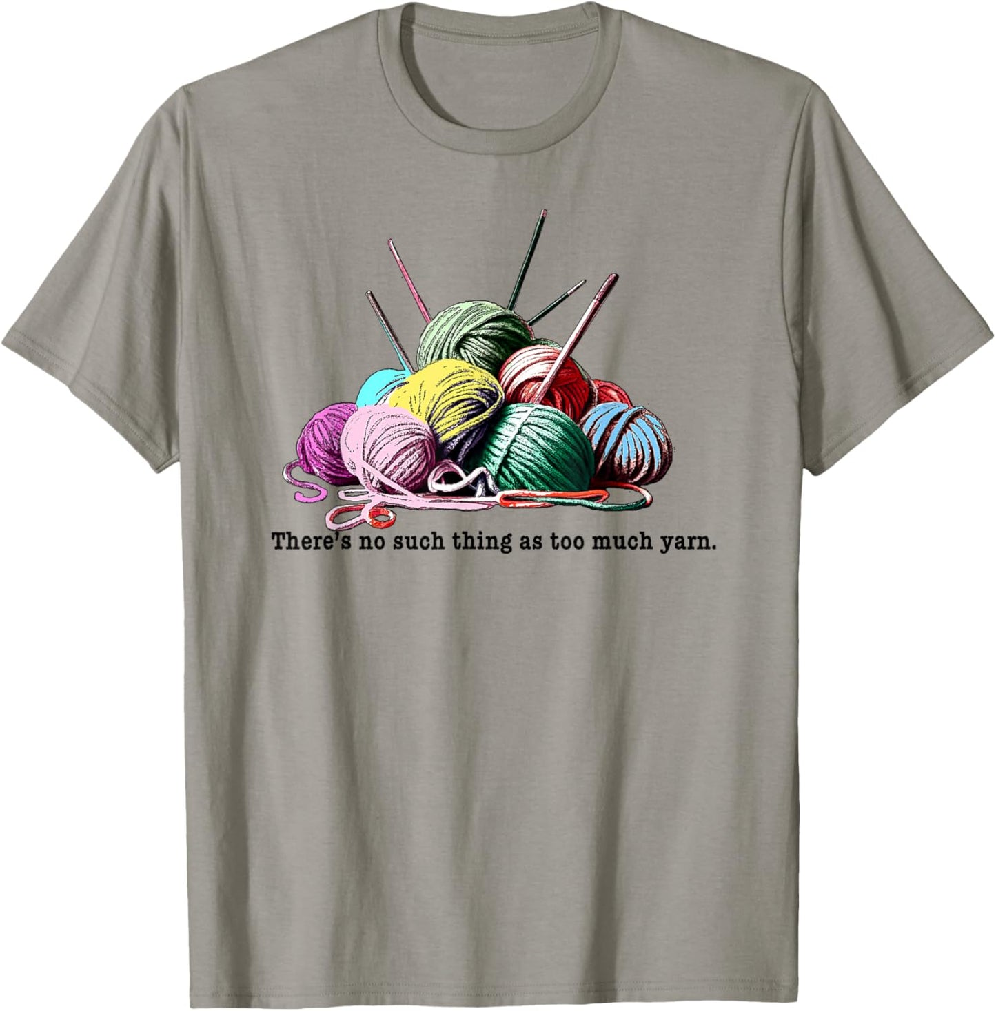 FUNNY KNITTING THERE'S NO SUCH THING AS TOO MUCH YARN Yarn Supply | Viral US Pick | Customer Favorite