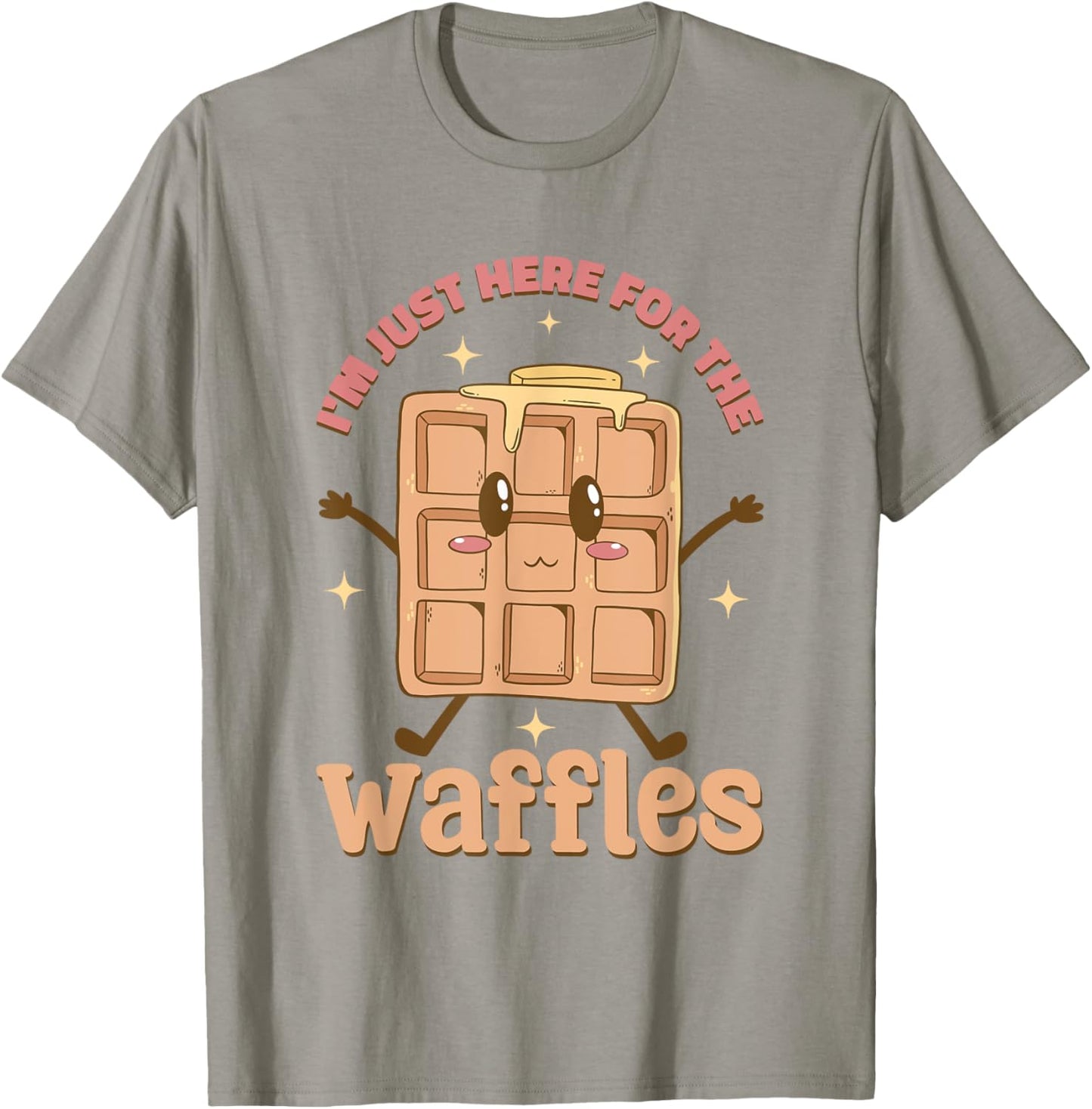 I'M Just Here For The Waffles, Waffle Breakfast Maker Apparel | High Search Volume | Perfect Gift Idea