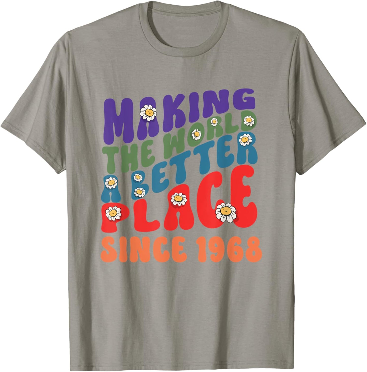 Making the world a better place since 1968 groovy text font Apparel | Google Shopping Optimized | High CTR Boost