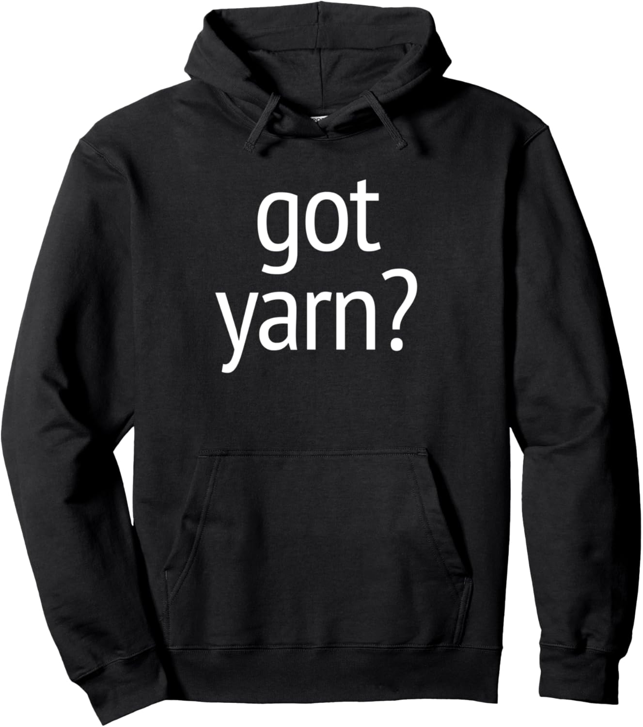 Got Yarn T-Shirt funny saying quilting crochet knitting Pullover Hoodie Hoodie | Trending 2025 | Perfect for Crafters