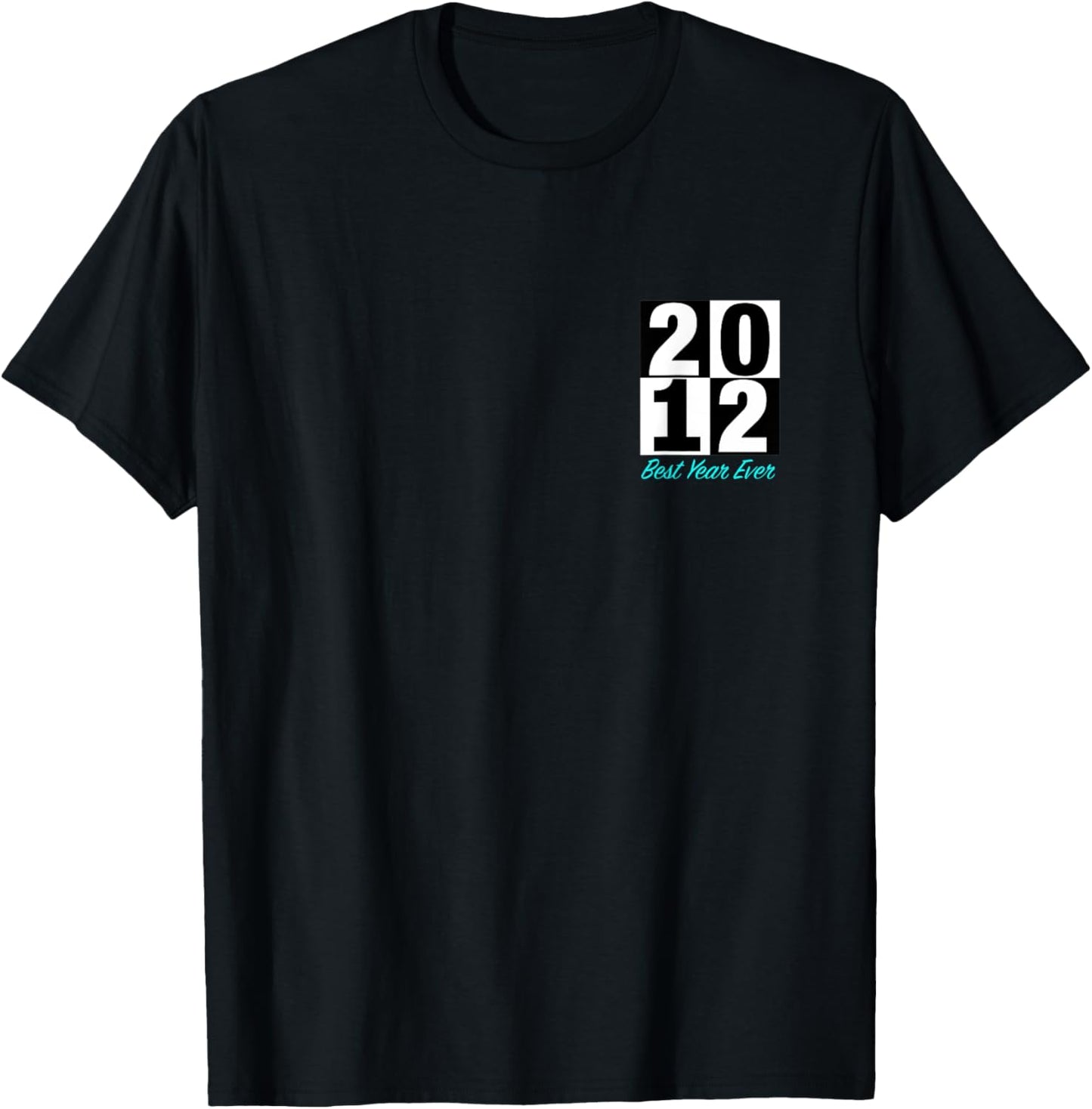 2012 Best Year Ever Born Graduate Marry Kids Heart Placement Apparel | Trending 2025 | Top Rated Comfort