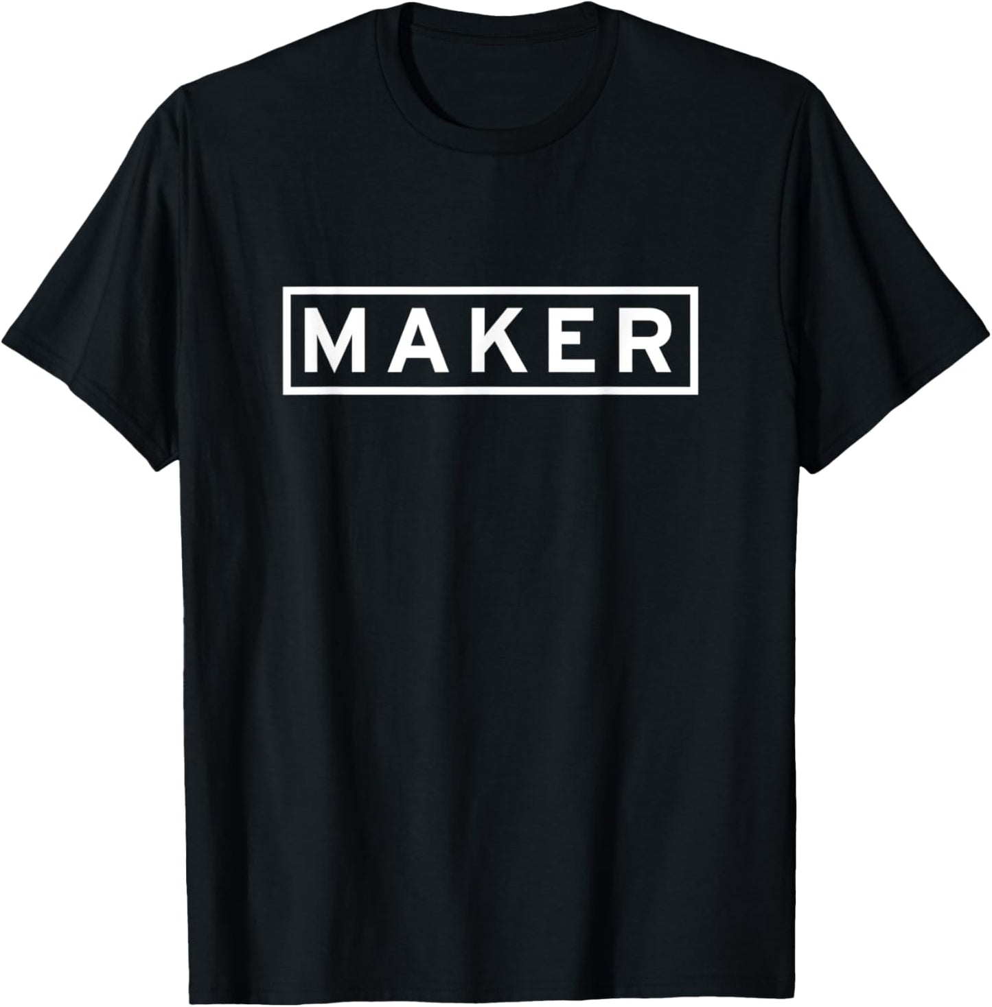 Maker Inspirational T-Shirt for Creators T-Shirt | Trending 2025 | Must-Have Style