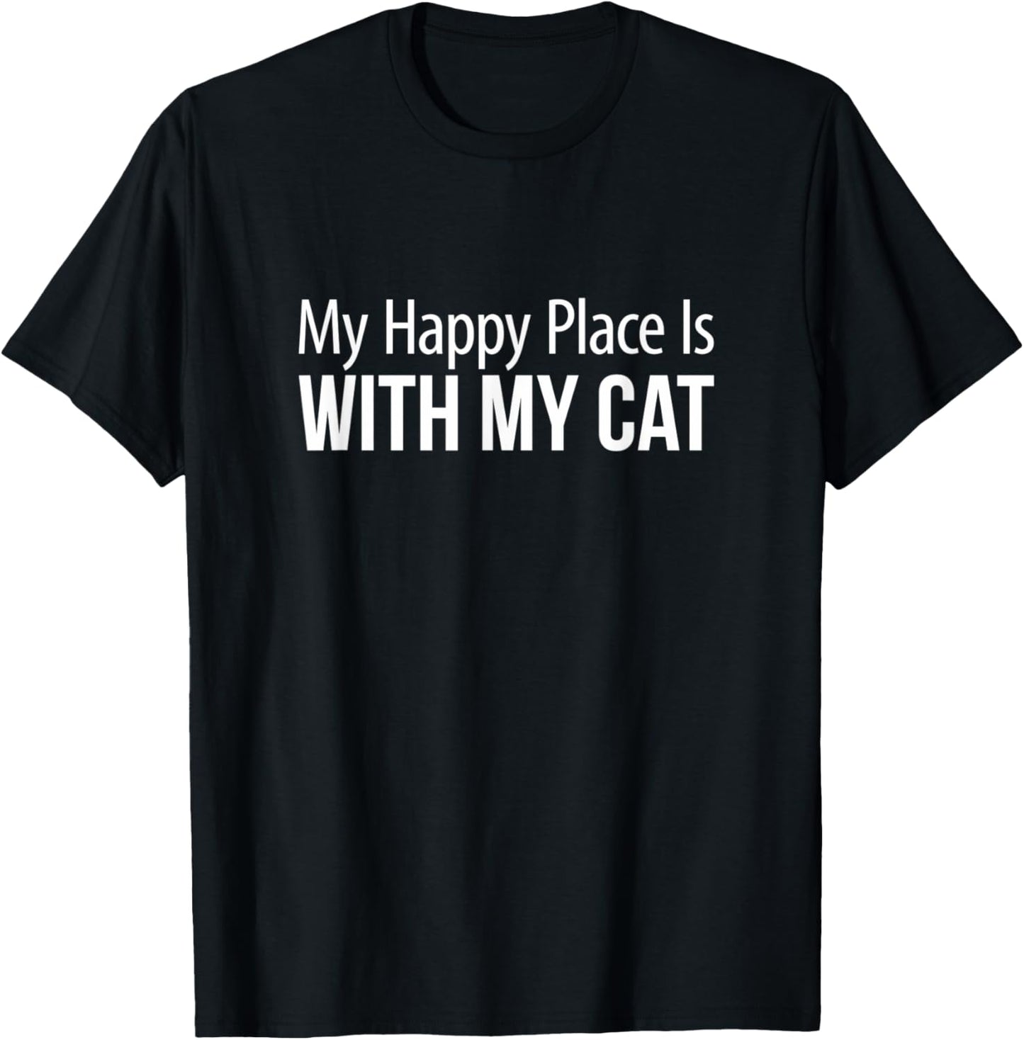 My Happy Place Is With My Cat - Apparel | Trending 2025 | Top Rated Comfort