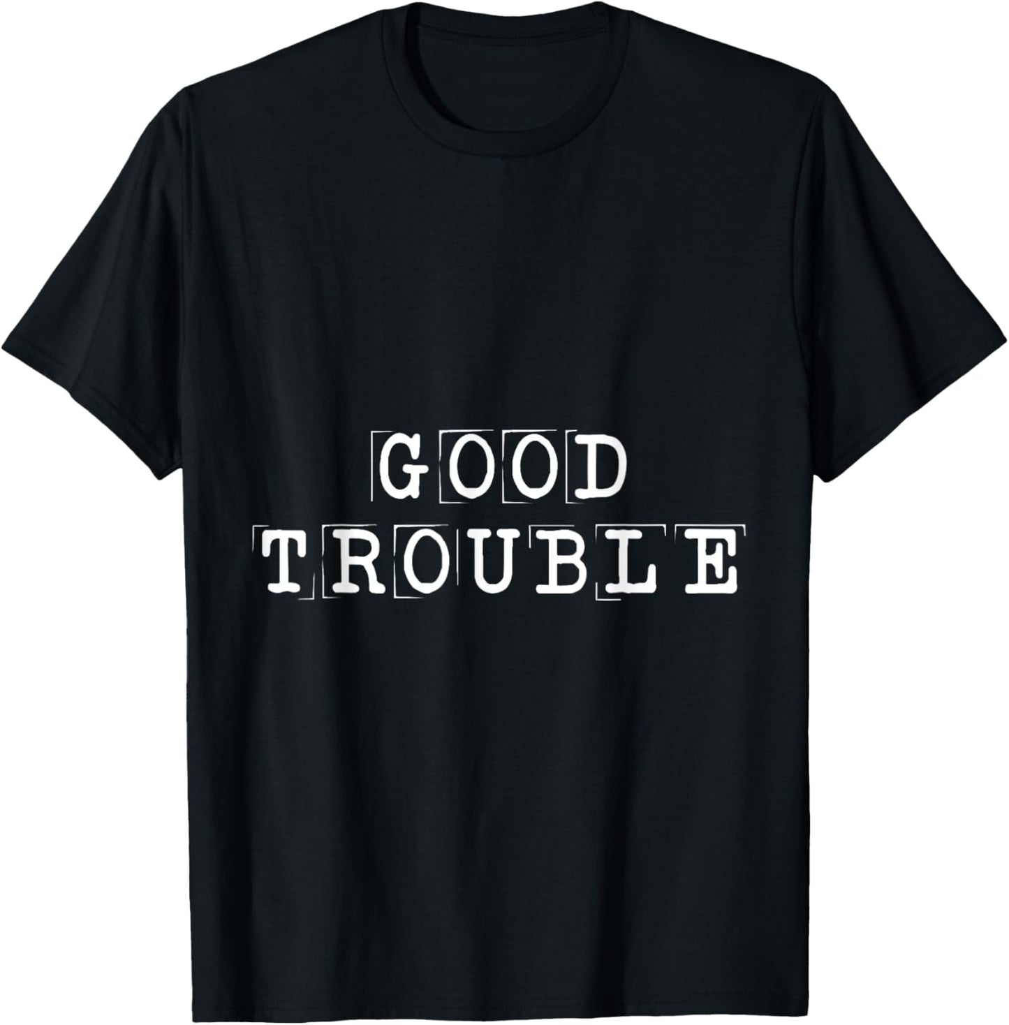 Funny Good Necessary Trouble Saying Problems Troublemaker Apparel | US Viral Style | Aesthetic Fit
