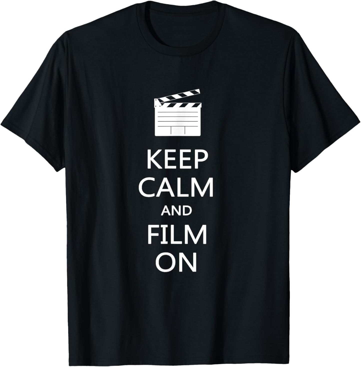 Keep Calm And Film On Funny Filmmaker Film T Shirt Gift T-Shirt | Best Seller Pick | Perfect Gift Idea