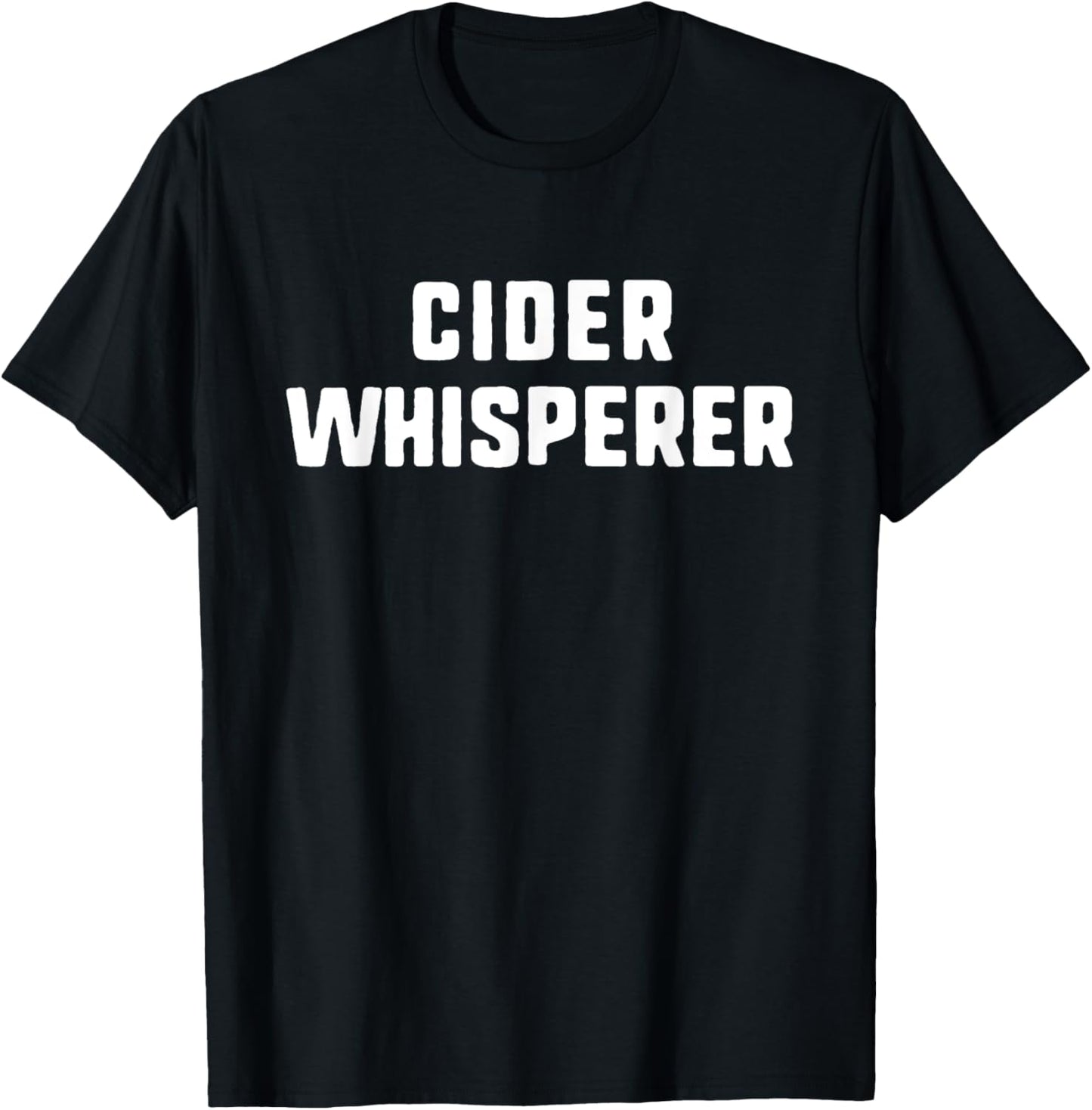 Cider Whisperer Funny Lover Making Brewing Apparel | Best Seller Pick | Must-Have Style