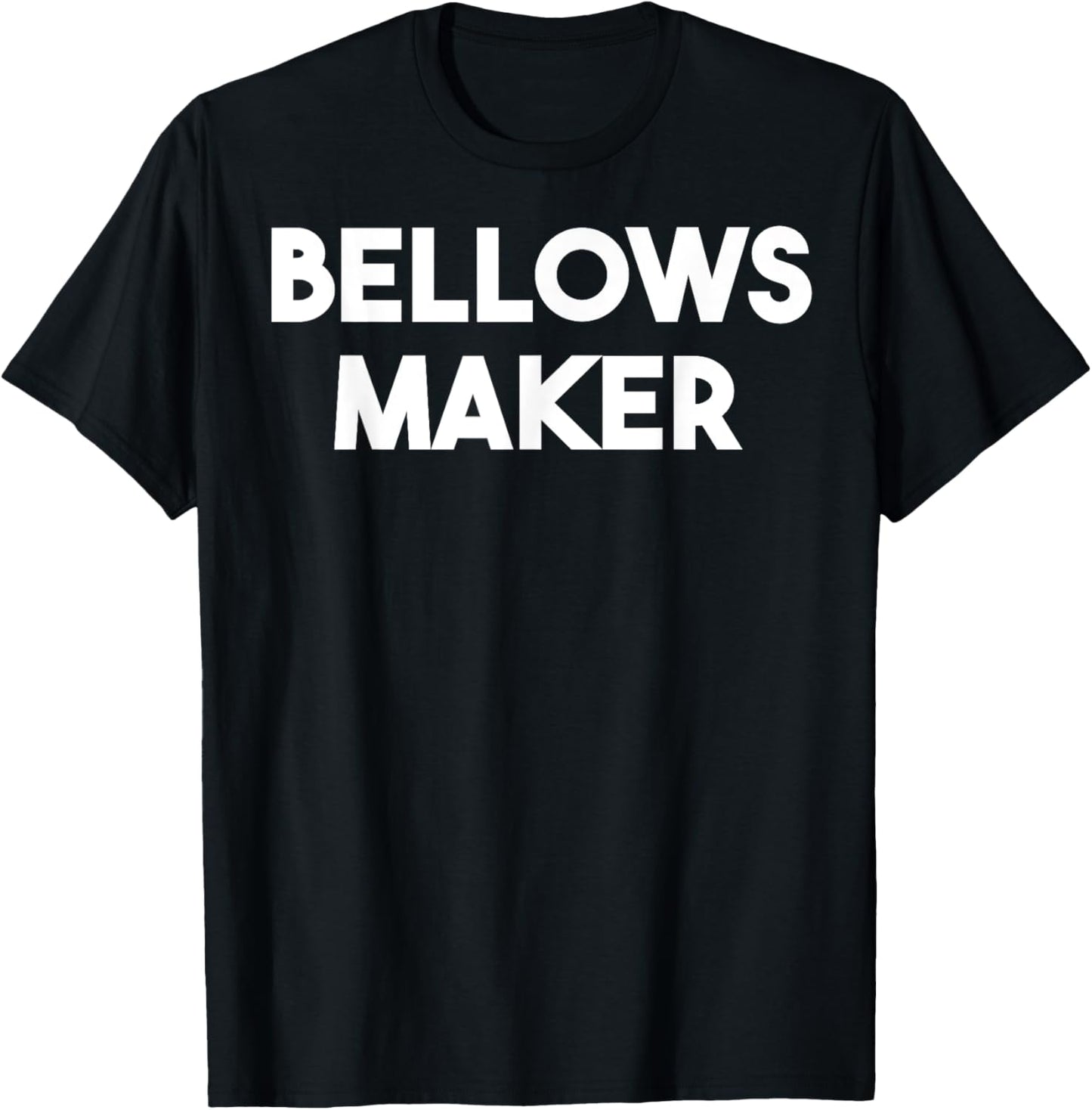 Bellows Maker Apparel | US Viral Style | Perfect Gift Idea