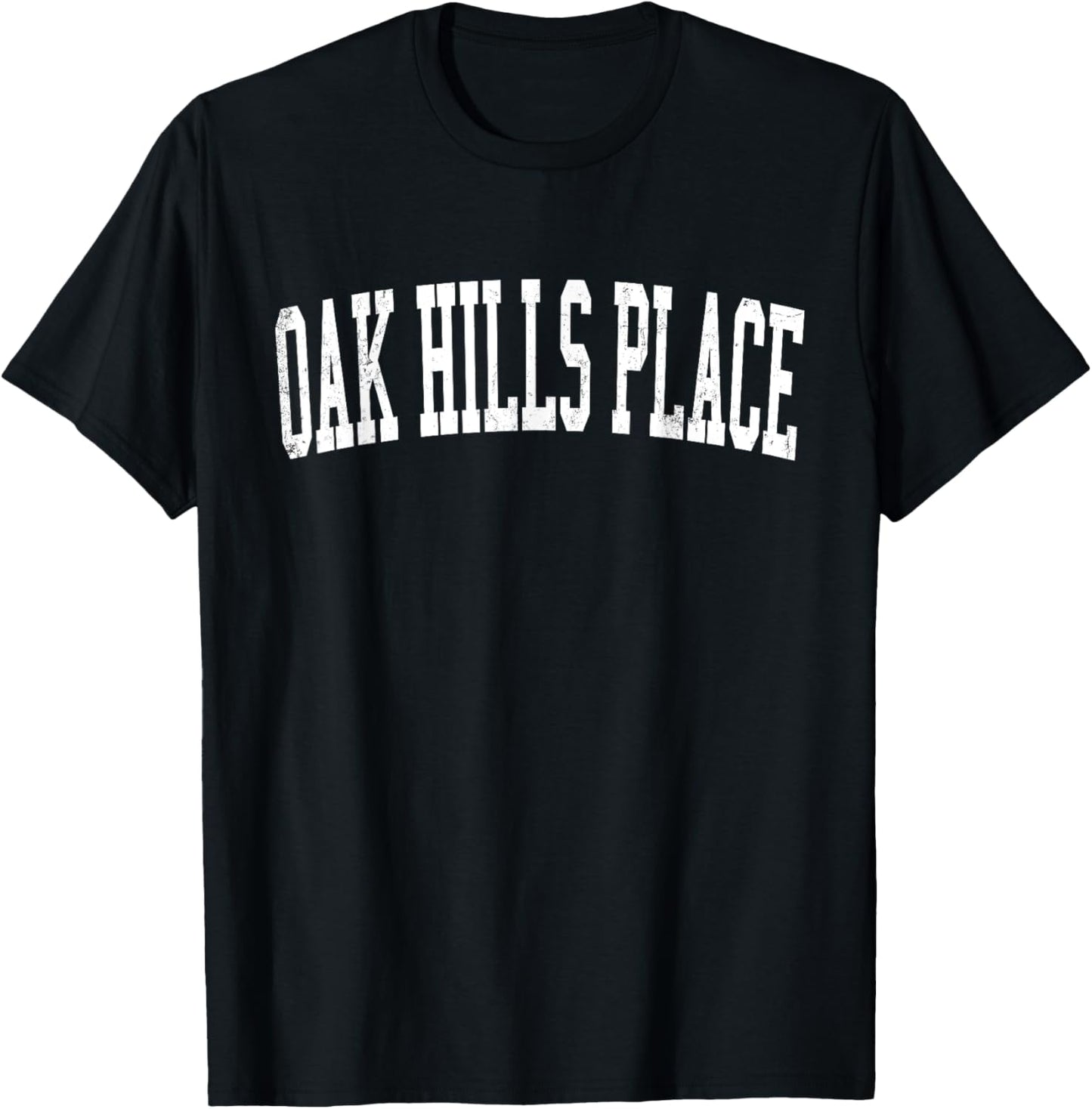 Vintage Oak Hills Place LA Distressed White Varsity Style Apparel | High Search Volume | Perfect Gift Choice