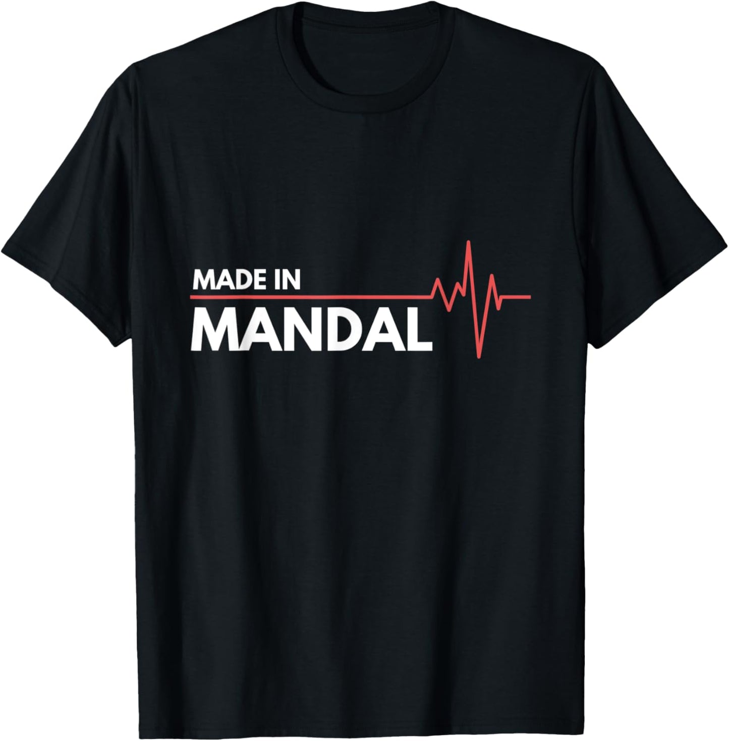 Made In Mandal Norway Place Of Birth Apparel | High Search Volume | Perfect Gift Choice
