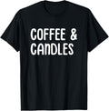 Coffee and Candles Candle Making Candle Maker Apparel | Trending 2025 | Comfort Daily Wear