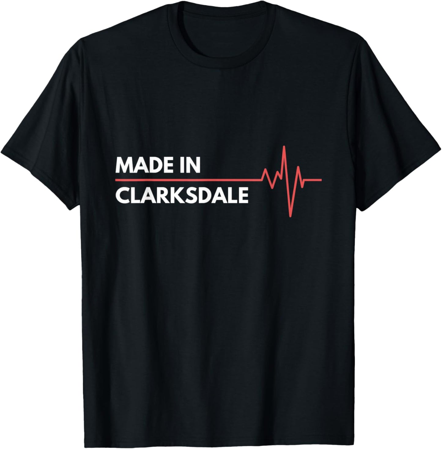 Made In Clarksdale Mississippi Place Of Birth Hometown Apparel | High Search Volume | Daily Wear Essential