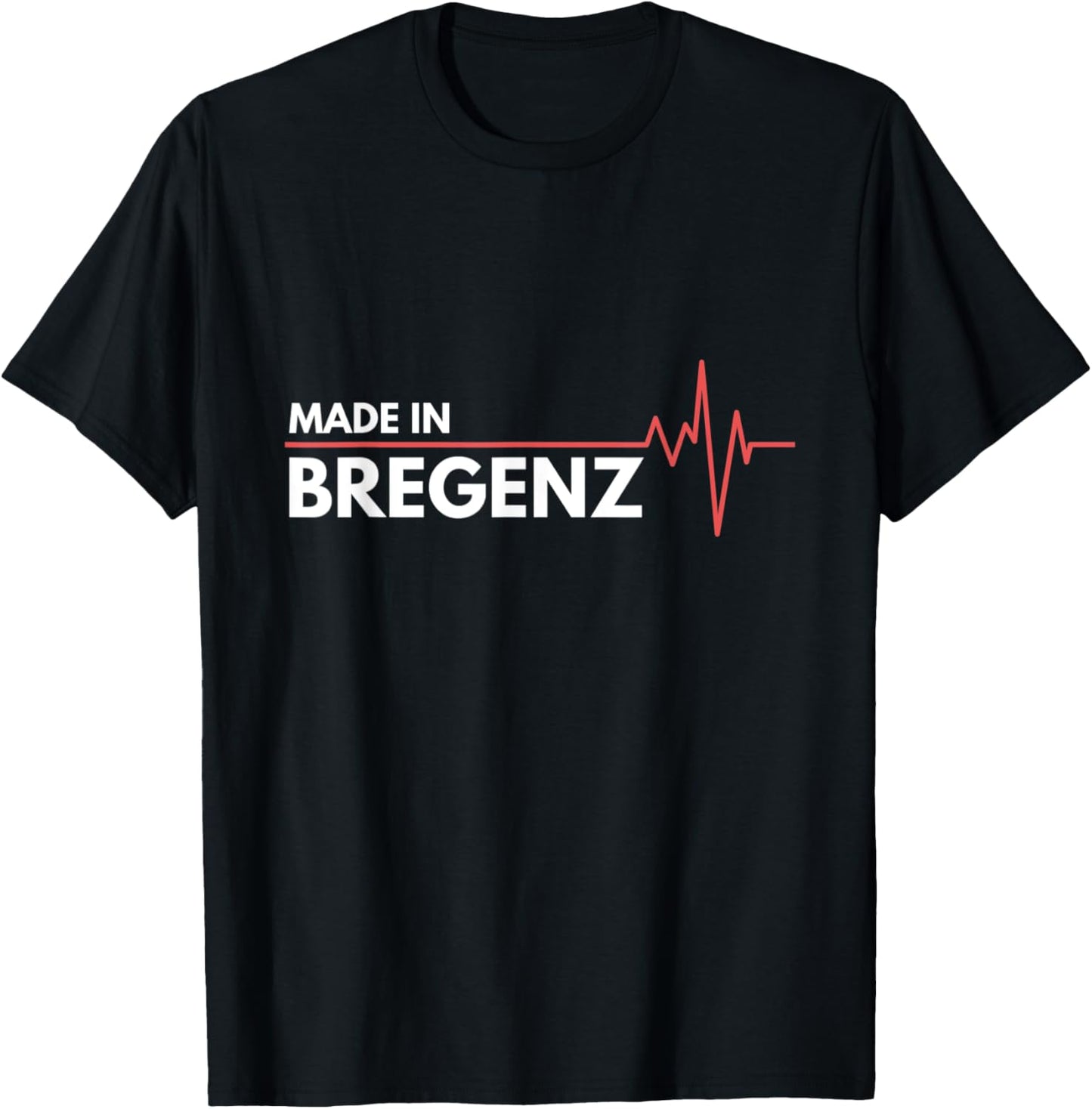 Made In Bregenz Austria Place Of Birth Apparel | Top Conversion Title | Top Rated Comfort
