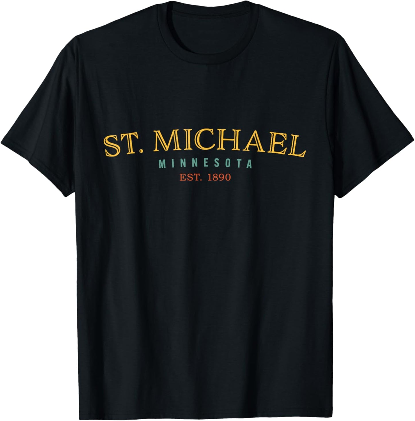 St. Michael Minnesota MN Hometown Apparel | Everyday Casual Wear