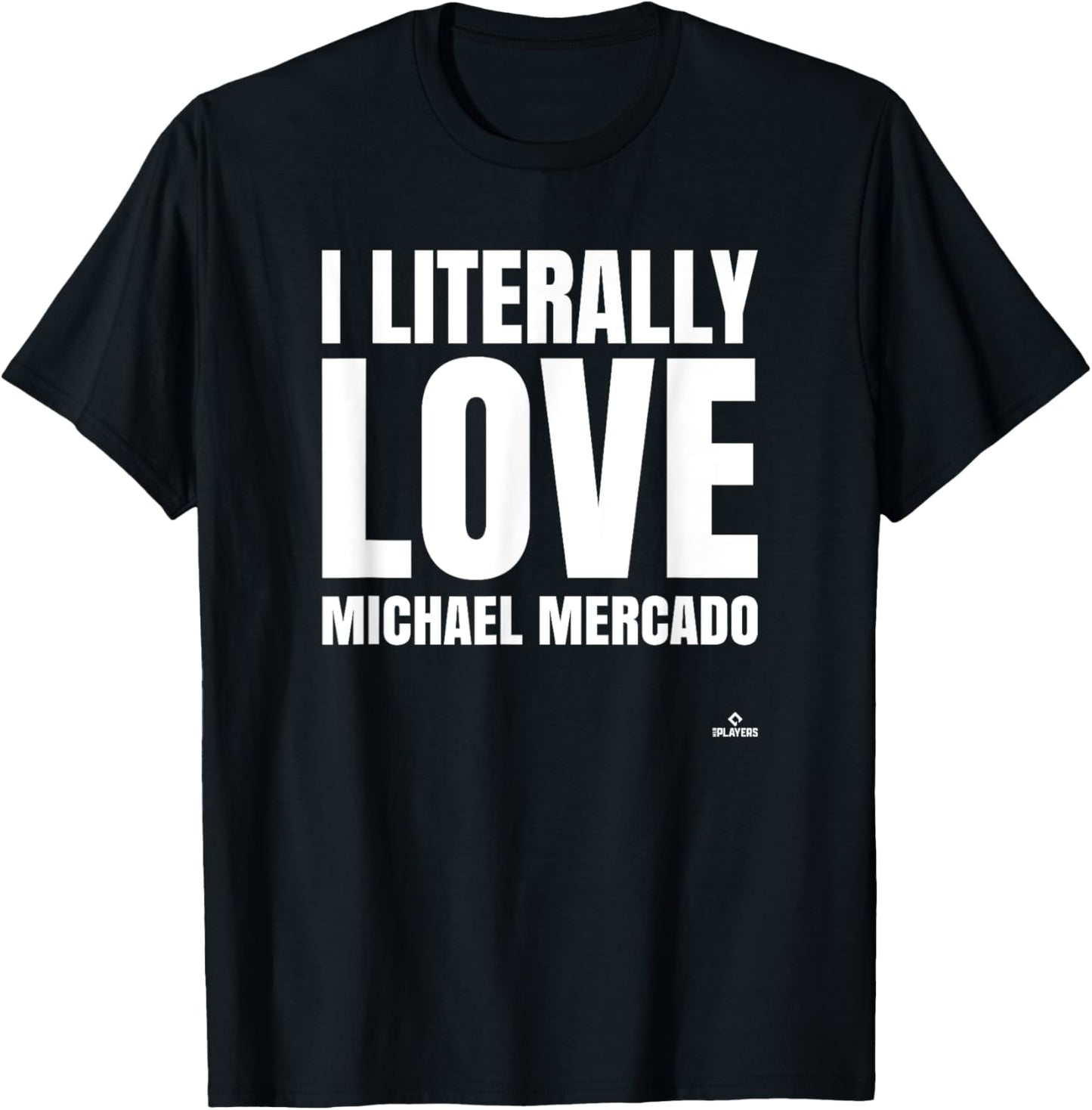 I Literally Love Michael Mercado Prospect Baseball Fan Gear Apparel | US Best Seller