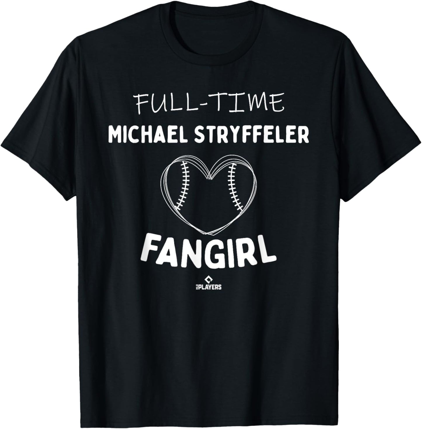 Full-time Fangirl Michael Stryffeler Prospect Baseball Fan Apparel | Everyday Casual Wear