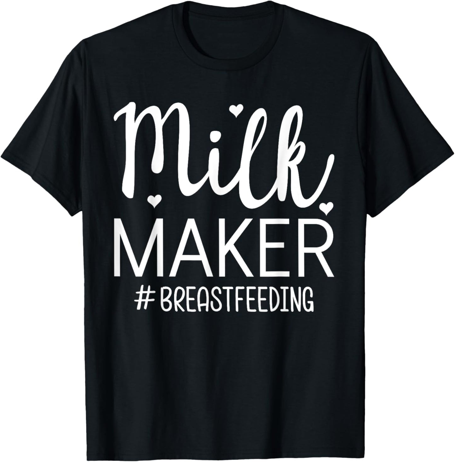 Breastfeeding Milk Maker Apparel | High Search Volume | Perfect Gift Idea