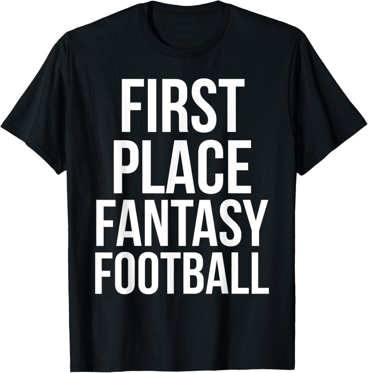 First Place Fantasy Football Shirt Funny 1st Winner Champion T-Shirt | Bestseller Style | Aesthetic Casual Look