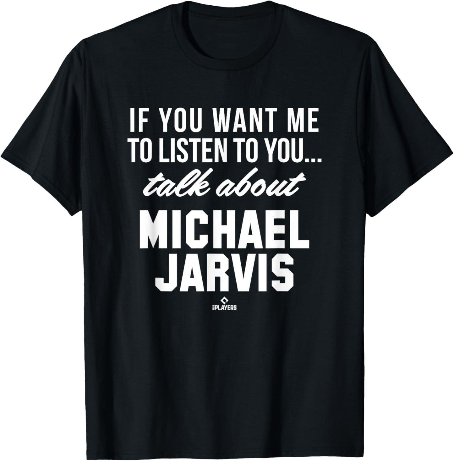 Talk About Michael Jarvis Prospect Baseball Fan Gear Apparel | Viral Streetwear Style