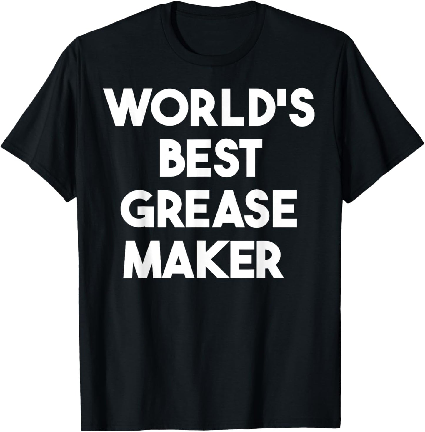 World's Best Grease Maker Apparel | Premium Quality | Aesthetic Fit