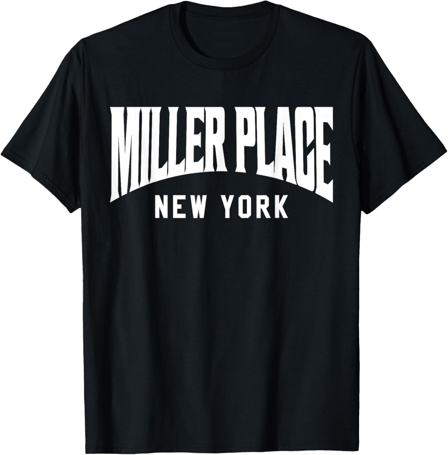 Miller Place New York Apparel | US Viral Pick | Customer Favorite