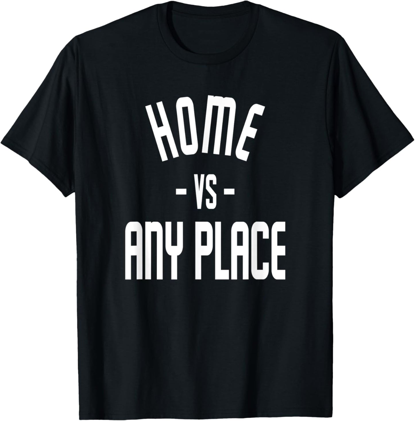 Home vs Any Place Apparel | High Search Volume | Top Rated Comfort