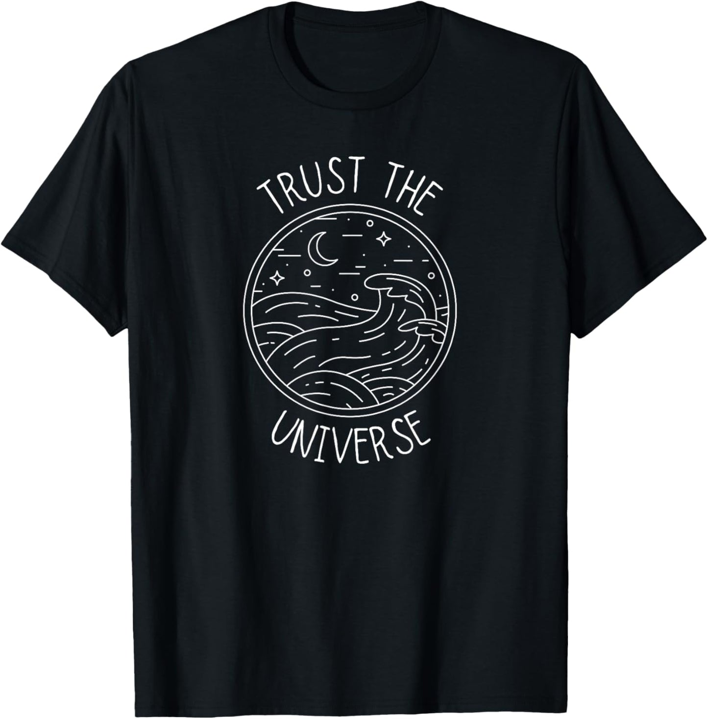 Trust The Universe Inspirational Spiritual Positive Vibes Apparel | Premium Quality