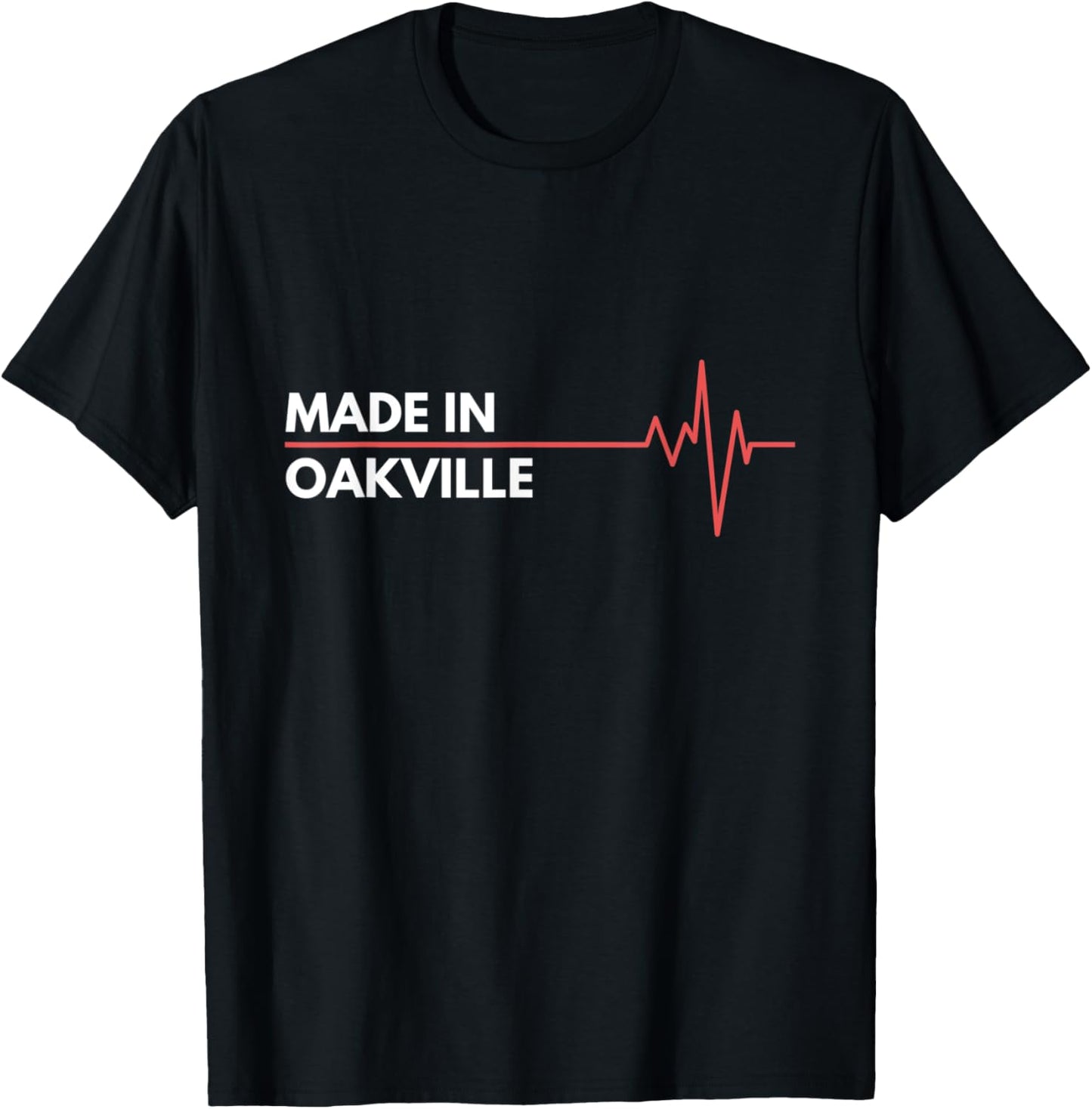 Made In Oakville Connecticut Place Of Birth Hometown Apparel | Premium Quality | Perfect Gift Choice
