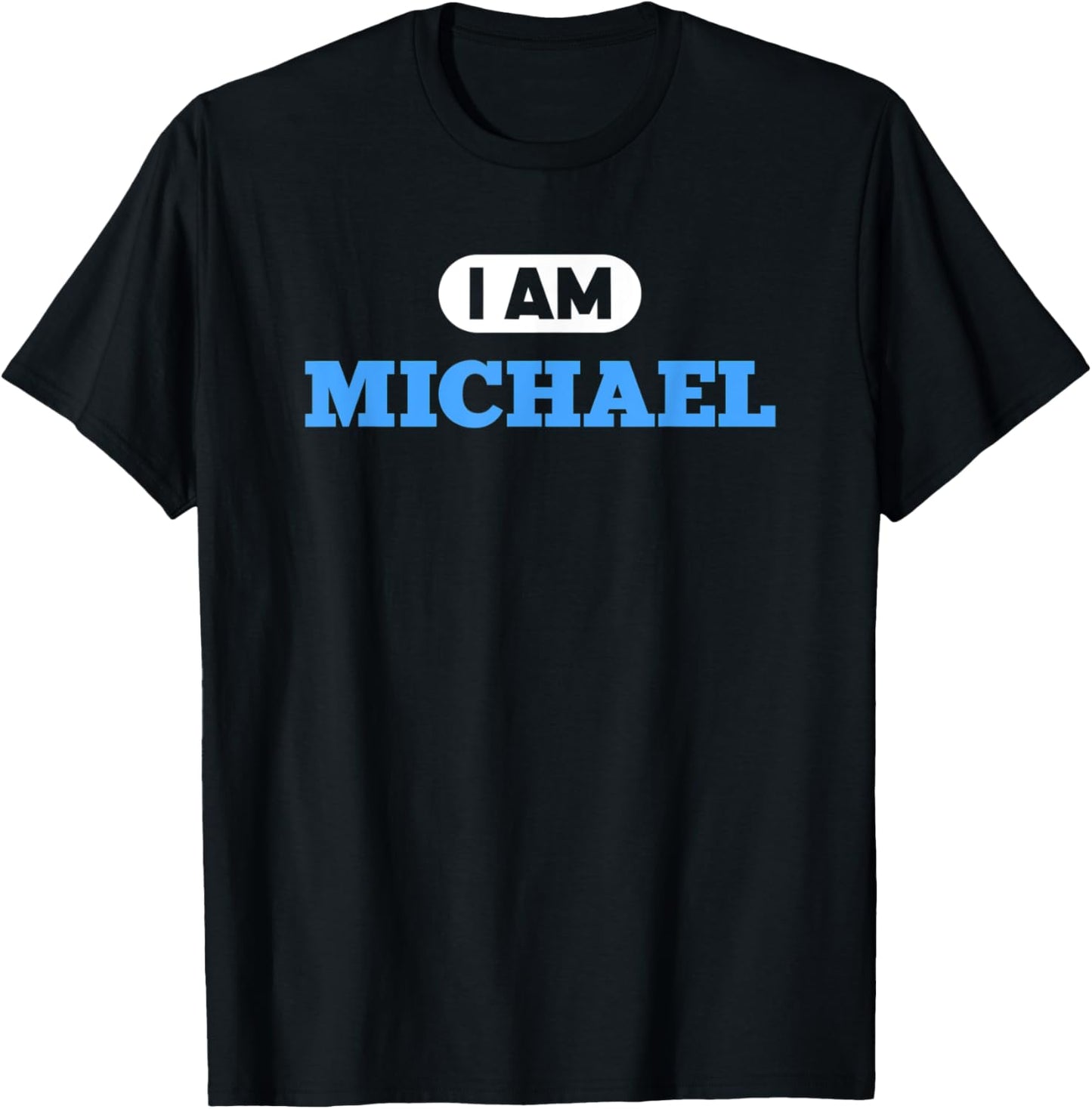Michael Name Saying for proud Michaels Apparel | US Best Seller
