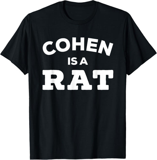 Michael Cohen Rat Tshirt Cohen is a Rat T-Shirt T-Shirt | US Best Seller