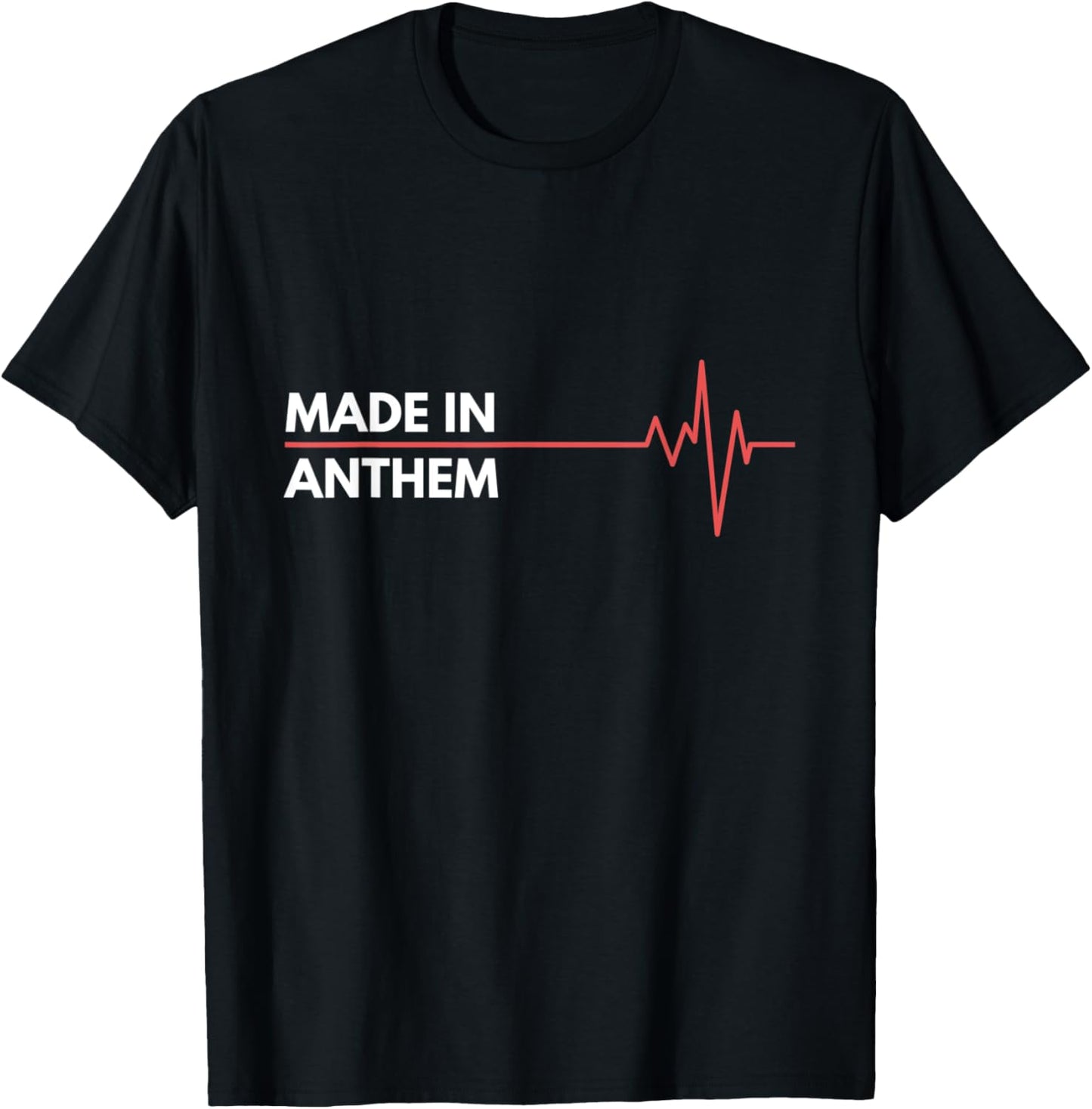 Made In Anthem Arizona Place Of Birth Hometown Apparel | US Viral Pick | Daily Wear Essential
